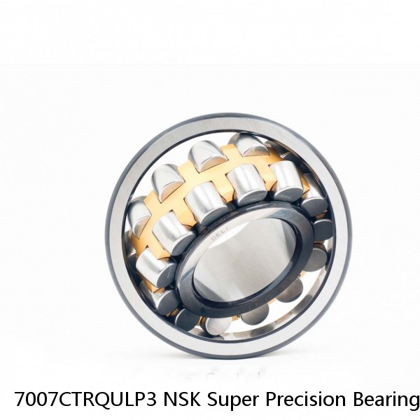 7007CTRQULP3 NSK Super Precision Bearings