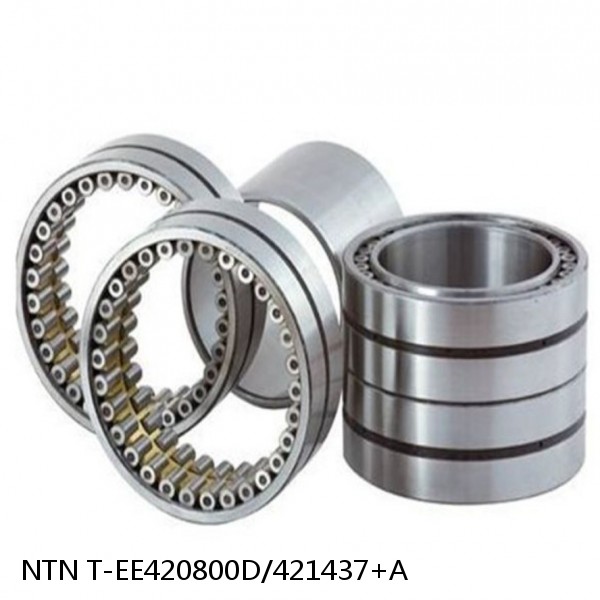 T-EE420800D/421437+A NTN Cylindrical Roller Bearing